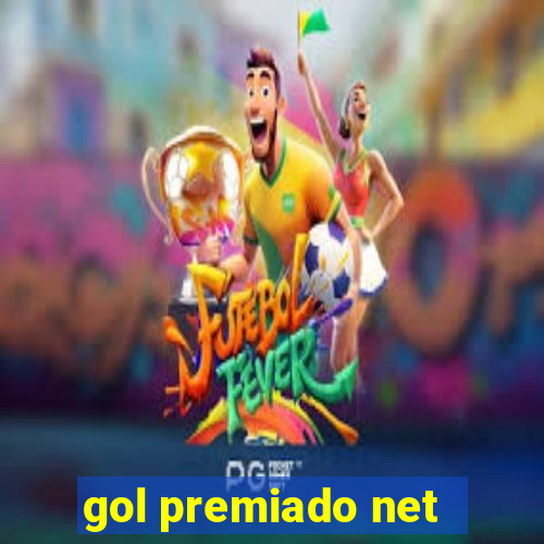 gol premiado net - Riches